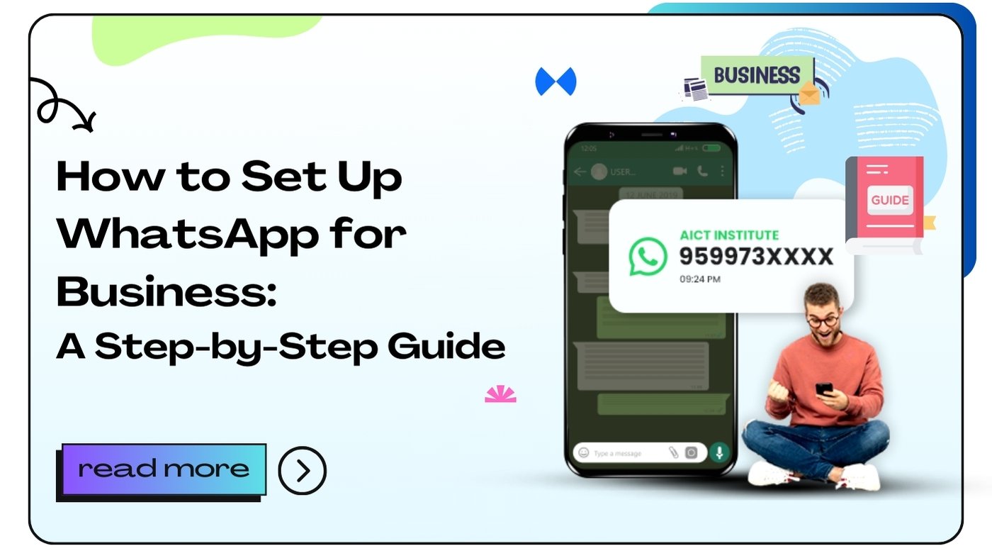 How to Set Up WhatsApp for Business: A Step-by-Step Guide