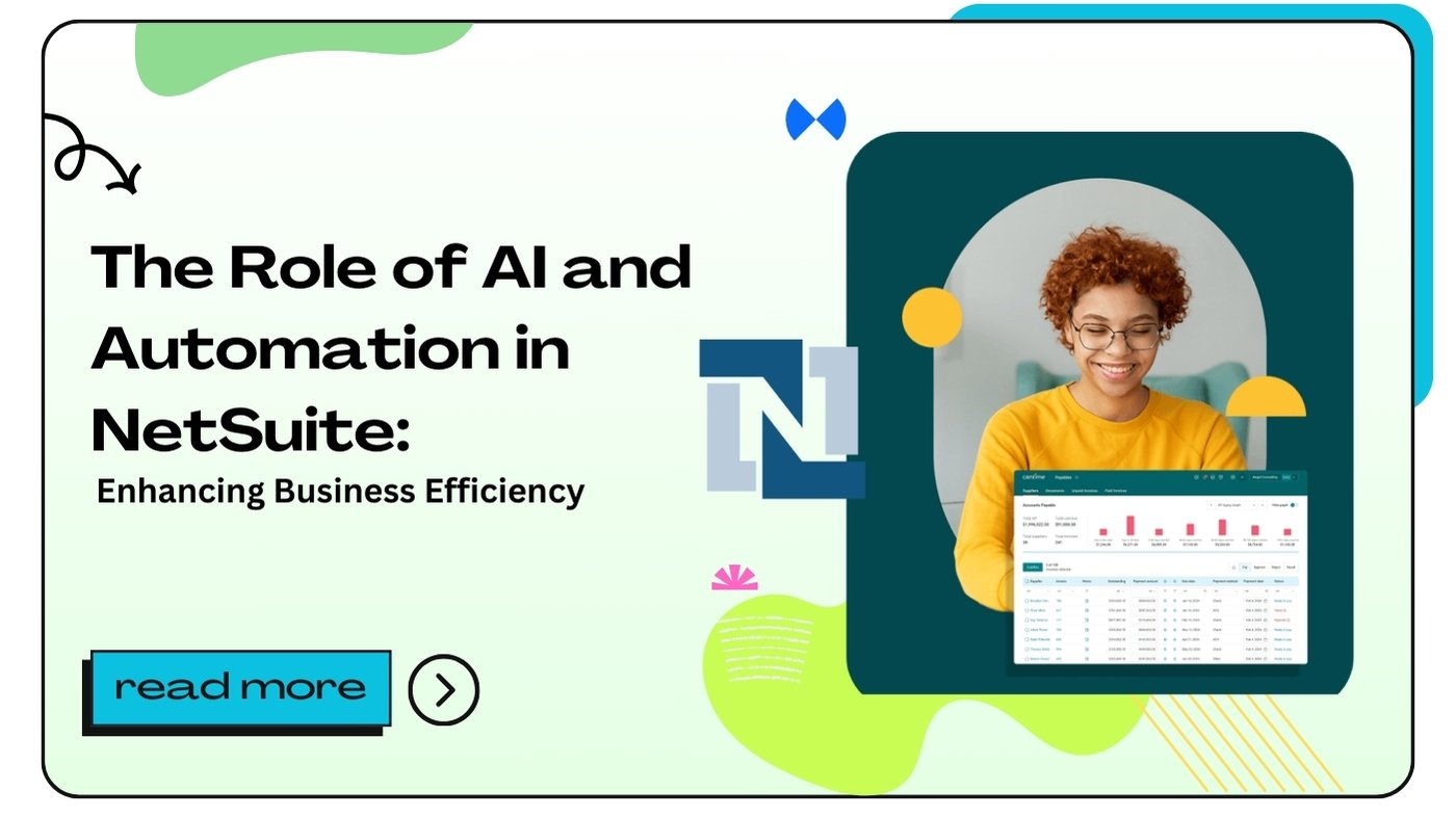 The Role of AI and Automation in NetSuite: Enhancing Business Efficiency