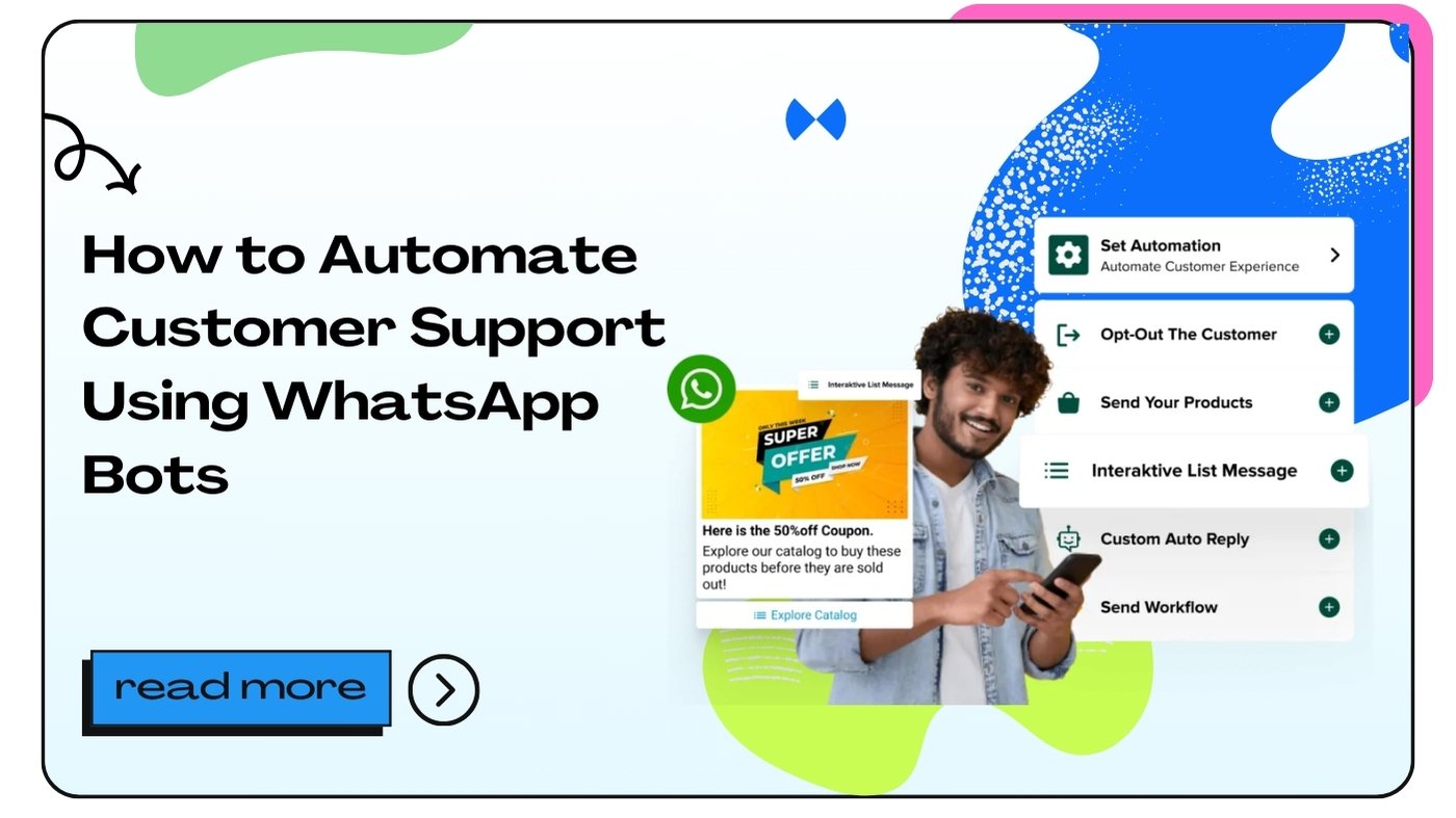 How to Automate Customer Support Using WhatsApp Bots