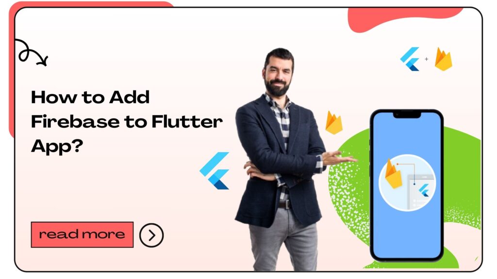 How to Add Firebase in Flutter